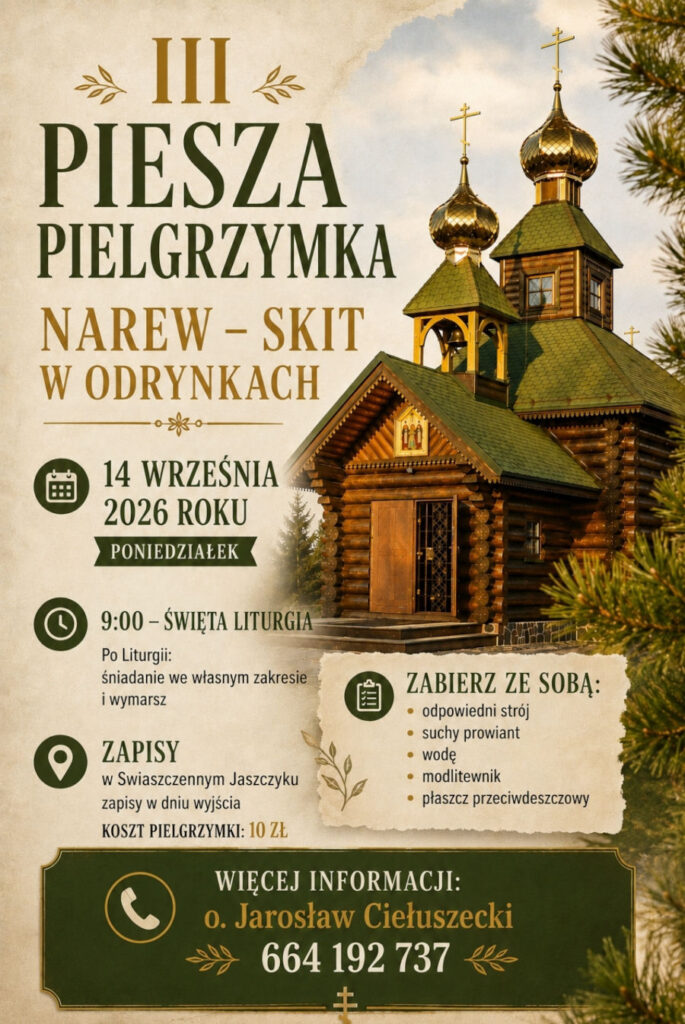 III Piesza Pielgrzymka Narew - Skit w Odrynkach